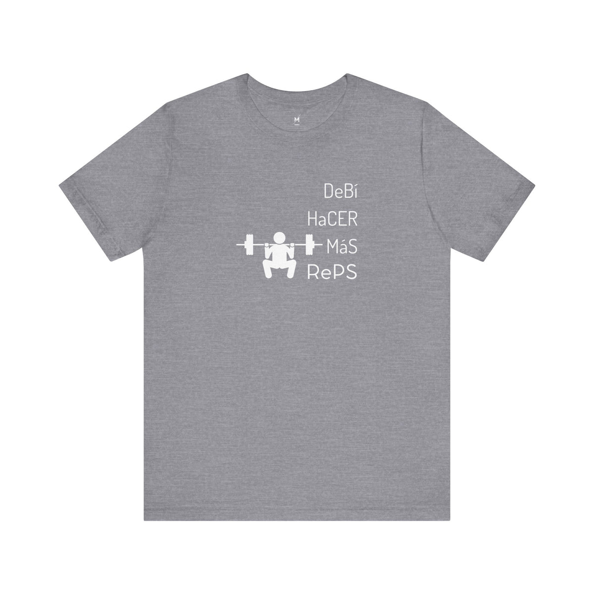 Camiseta de Entrenamiento Unisex - "DeBi HaCER MaS RePS" | Ropa Deportiva Audaz para Hispanos y Latinos