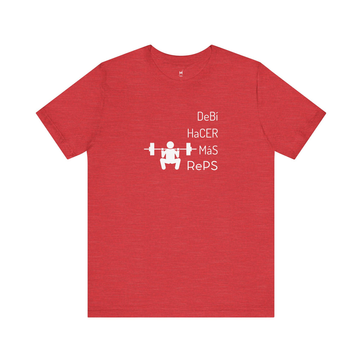 Camiseta de Entrenamiento Unisex - "DeBi HaCER MaS RePS" | Ropa Deportiva Audaz para Hispanos y Latinos