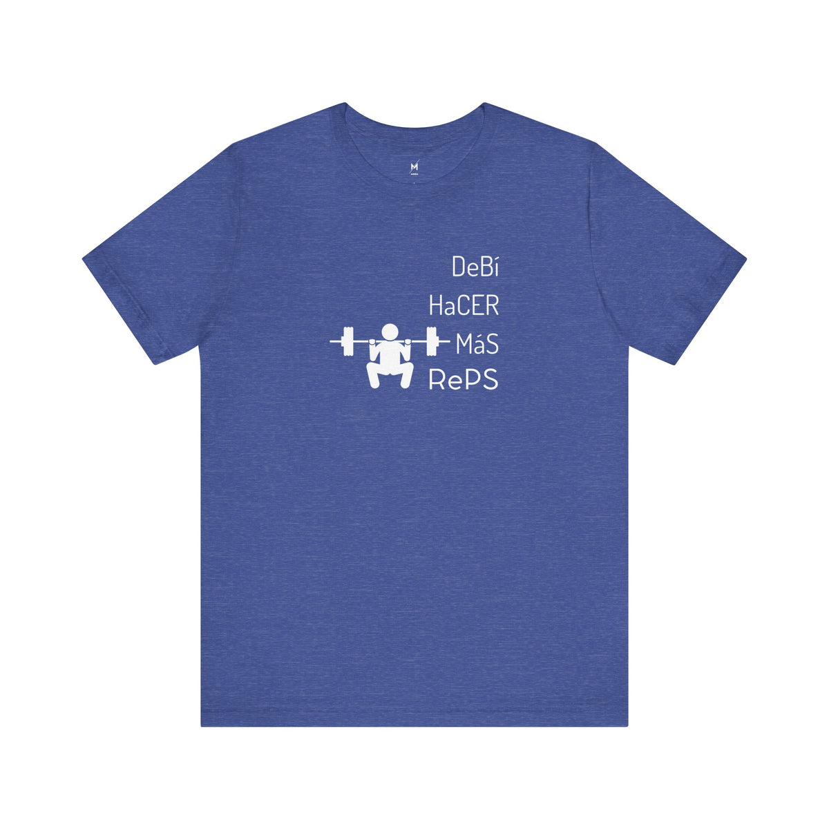 Camiseta de Entrenamiento Unisex - "DeBi HaCER MaS RePS" | Ropa Deportiva Audaz para Hispanos y Latinos